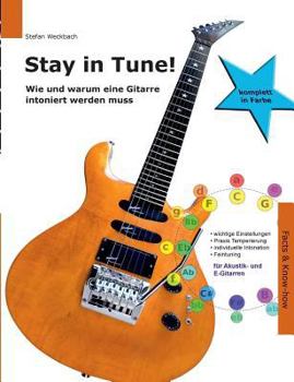 Paperback Stay in Tune!: Wie und warum eine Gitarre intoniert werden muss [German] Book