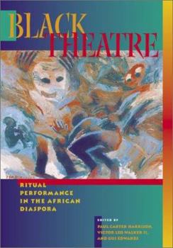 Hardcover Black Theatre: Ritual Performance in the African Diaspora Book