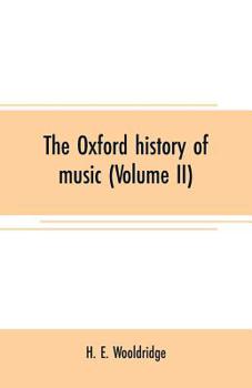 Paperback The Oxford history of music (Volume II): The Polyphonic period Part II Method of Musical Art Book