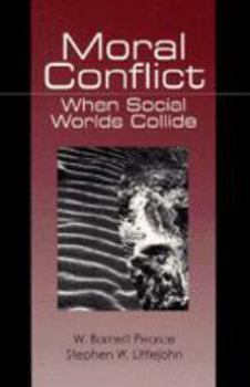 Hardcover Moral Conflict: When Social Worlds Collide Book