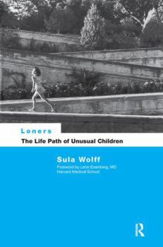Hardcover Loners: The Life Path of Unusual Children Book