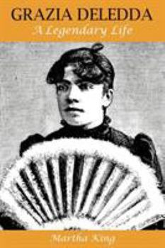 Paperback Grazia Deledda: A Legendary Life Book