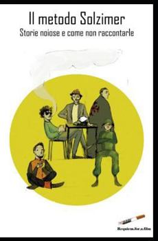 Paperback Il Metodo Solzimer: Storie Noiose E Come Non Raccontarle [Italian] Book