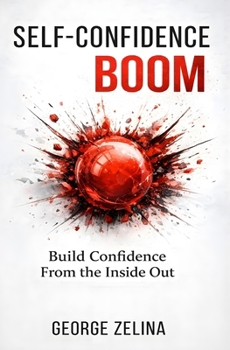 Paperback Self-Confidence Boom: Explodes while reading... Book