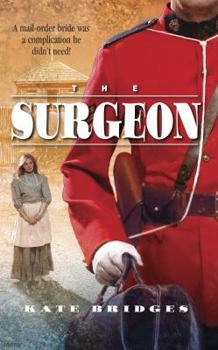 The Surgeon - Book #2 of the Canadian Mounties