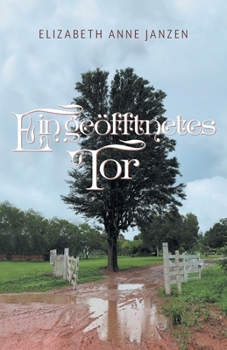 Paperback Ein geöfftnetes Tor Book