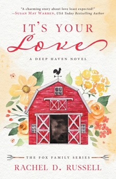 Paperback It's Your Love: A Deep Haven Novel Book