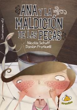 Paperback Ana y La Maldicion de Las Pecas [Spanish] Book