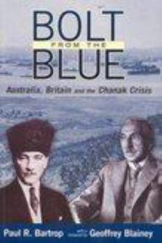 Bolt from the Blue: Australia, Britain and the Chanak Crisis