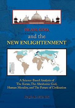 Paperback Islam, God, and the New Enlightenment Book