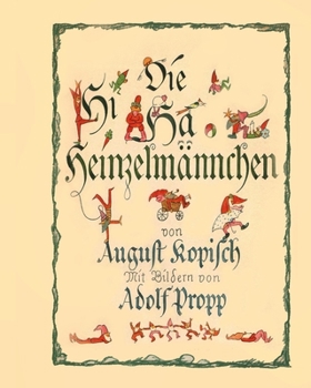 Die Heinzelmännchen zu Köln: Mit Bildern von Oskar Herrfurth und Fritz Gareis