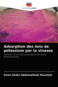 Paperback Adsorption des ions de potassium par la vinasse [French] Book