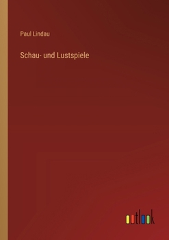 Schau- und Lustspiele