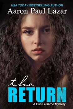 The Return - Book #13 of the LeGarde Mystery