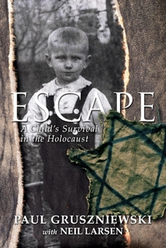 Paperback Escape: A Child's Survival in the Holocaust Book