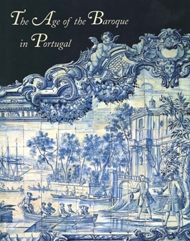 Hardcover The Age of the Baroque in Portugal Book