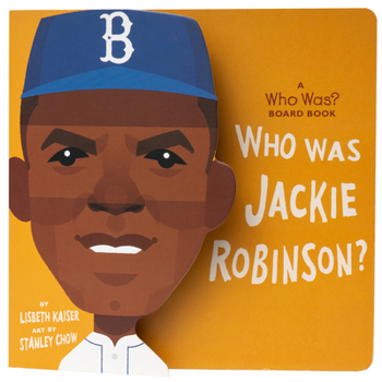 Who Was Jackie Robinson? - Book  of the Who Was . . . ? Board Books Series