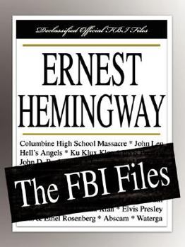 Paperback Ernest Hemingway: The FBI Files Book