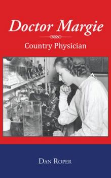 Paperback Doctor Margie: Country Physician Book