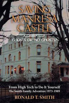 Paperback Saving Manresa Castle: Ghosts or No Ghosts? Book