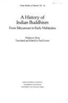Hardcover A History of Indian Buddhism: From Sakyamuni to Early Mahayana (ASIAN STUDIES AT HAWAII) Book
