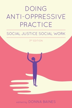 Paperback Doing Anti-Oppressive Practice: Social Justice Social Work, 2nd Edition Book