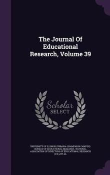 The Journal of Educational Research, Volume 39