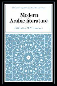 Modern Arabic Literature - Book #6 of the Cambridge History of Arabic Literature