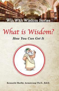 Paperback What is Wisdom?: And how can you get it? Book
