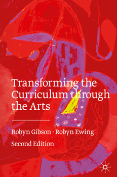 Paperback Transforming the Curriculum Through the Arts Book