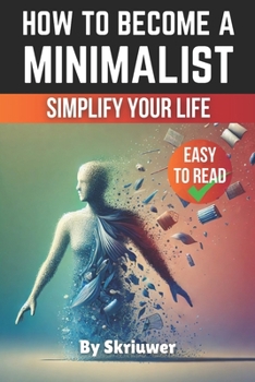 Paperback How to Become a Minimalist: Simplify Your Life Book