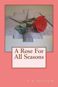 Paperback A Rose For All Seasons Book