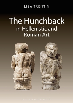 Paperback The Hunchback in Hellenistic and Roman Art Book