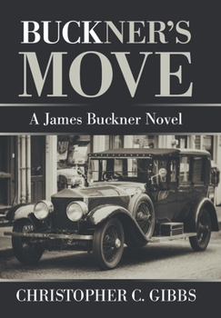 Hardcover Buckner's Move: A James Buckner Novel Book