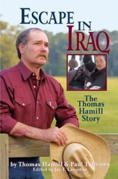 Hardcover Escape in Iraq: The Thomas Hamill Story Book