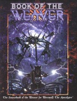 Book of the Weaver - Book  of the Werewolf: The Apocalypse