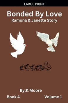 Paperback Bonded by Love (Janette&Ramona's Story) [Large Print] Book