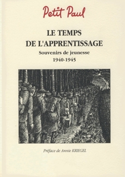 Paperback Le temps de l'apprentissage: Souvenirs de jeunesse 1940 - 1945 [French] Book