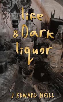 Life & Dark Liquor - Book #2 of the Bounce Between Bottles