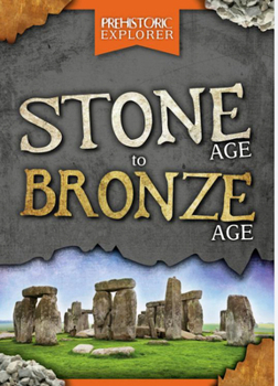 Paperback Stone Age to Bronze Age Book