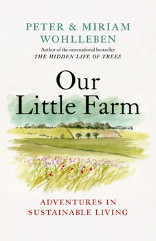 Hardcover Our Little Farm: Adventures in Sustainable Living Book