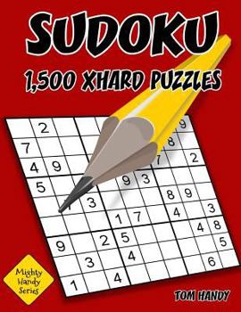 Paperback Sudoku: 1,500 XHard Puzzles: Mighty Handy Series Book