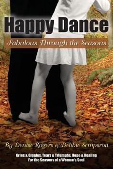 Paperback Happy Dance: Fabulous Through the Seasons Book