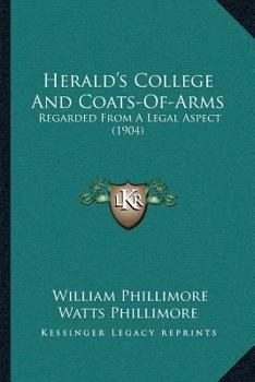 Herald’s College And Coats-Of-Arms: Regarded From A Legal Aspect
