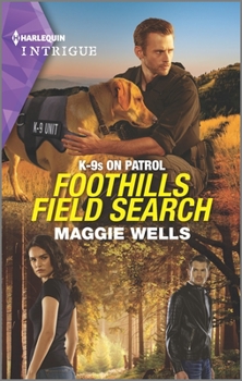 Foothills Field Search - Book #3 of the K-9s on Patrol