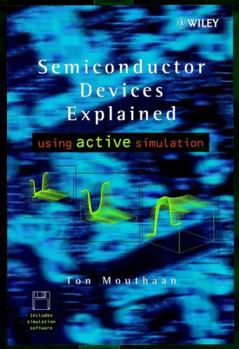 Hardcover Semiconductor Devices Explained: Using Active Simulation Book