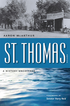 Paperback St. Thomas, Nevada: A History Uncovered Book