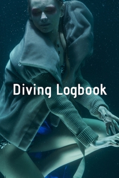 Paperback Diving Logbook: HUGE Logbook for 100 DIVES! Scuba Diving Logbook, Diving Journal for Logging Dives, Diver's Notebook, 6 x 9 inch Book
