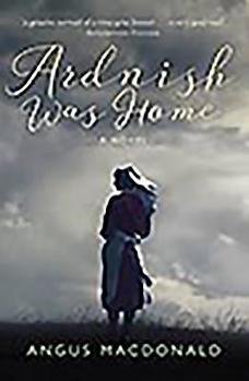 Ardnish Was Home - Book #1 of the Ardnish