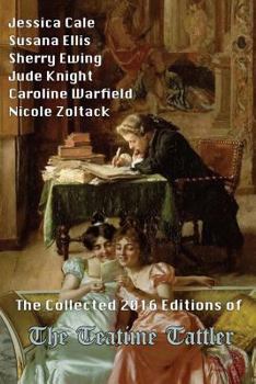 Paperback The Collected 2016 Editions of The Teatime Tattler Book